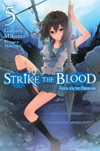 Strike the Blood, Vol. 5 - light novel (Strike the Blood (light novel), 5)