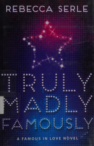 Truly Madly Famously (Famous in Love, 2)