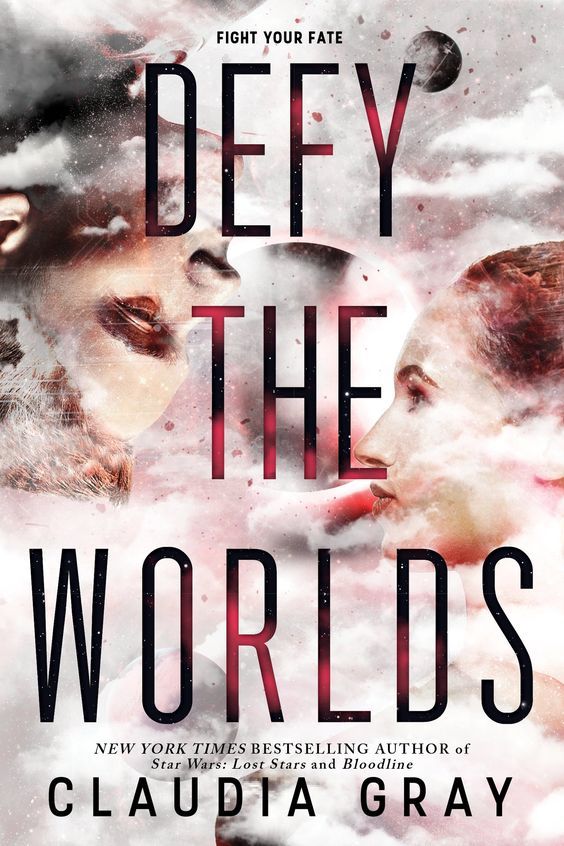Defy the Worlds (Defy the Stars, 2, Band 2)