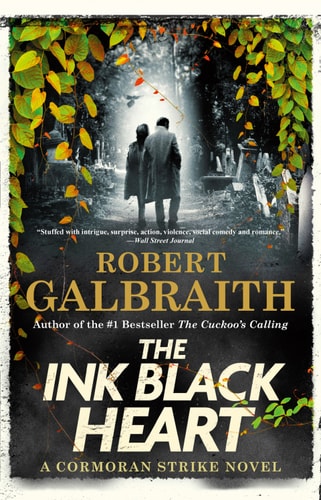 The Ink Black Heart (A Cormoran Strike Novel Book 6)