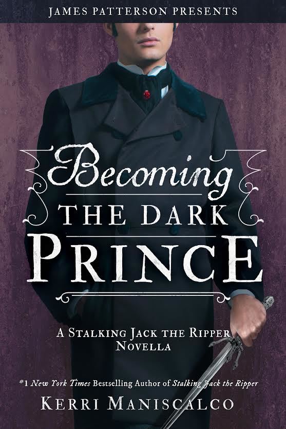 Becoming the Dark Prince: A Stalking Jack the Ripper Novella