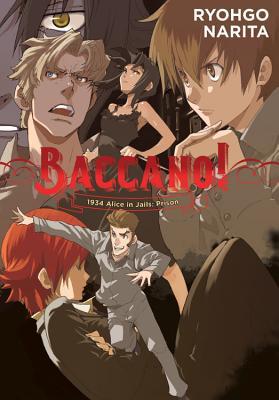 Baccano!, Vol. 8 (light novel): 1934 Alice in Jails: Prison (Baccano!, 8)