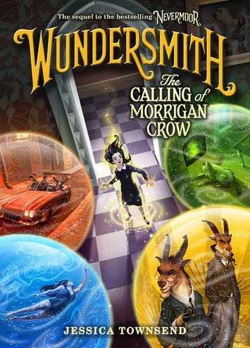 Wundersmith: The Calling of Morrigan Crow (Nevermoor, 2)