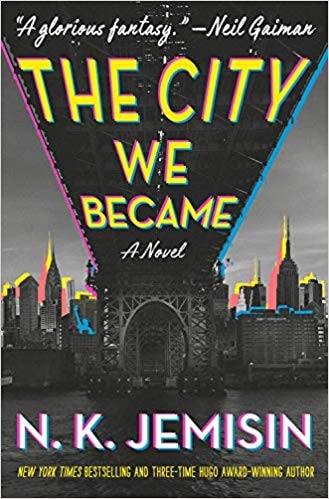 The City We Became: A Novel (The Great Cities, 1)