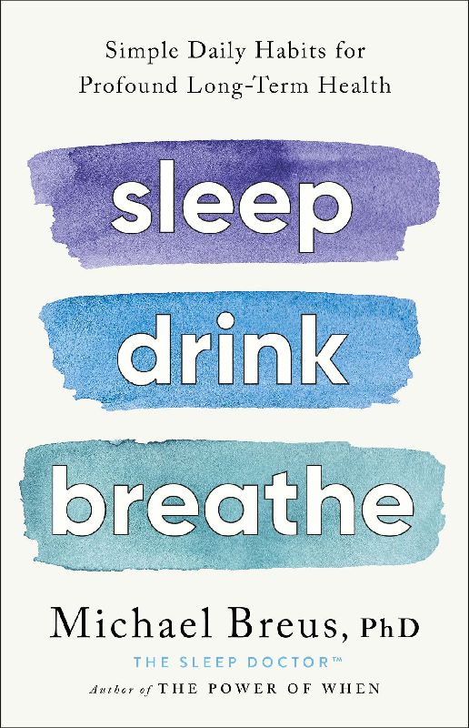 Sleep Drink Breathe