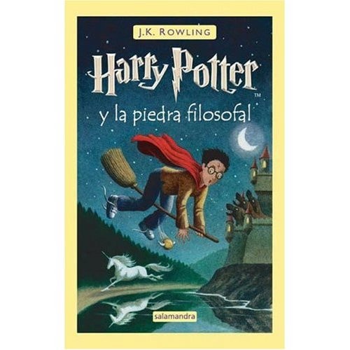 Harry Potter y la Piedra Filosofal (Spanish edition of Harry Potter and the Sorcerer's Stone)