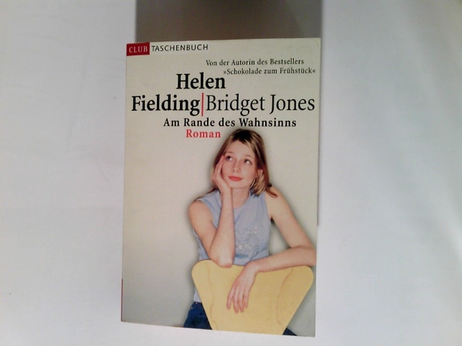AND Bridget Jones: The Edge of Reason (Bridget Jones's Diary: A Novel)