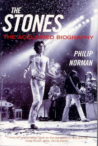 The Stones: The Acclaimed Biography