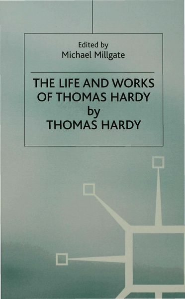 The Life and Work of Thomas Hardy