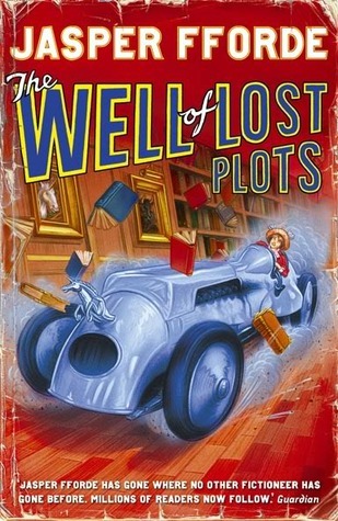 The Well Of Lost Plots: Thursday Next Book 3