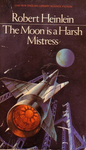 The Moon Is a Harsh Mistress