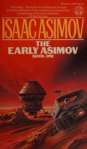 The Early Asimov, Book I