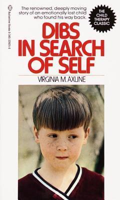 Dibs in Search of Self [Paperback] [Jan 01, 1990] Axline, Virginia Mae