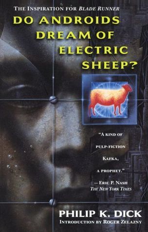 Do Androids Dream of Electric Sheep?: The inspiration for the films Blade Runner and Blade Runner 2049