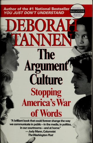 The Argument Culture: Stopping America's War of Words