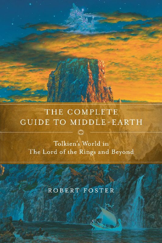 The Complete Guide to Middle-Earth