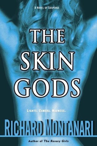 The Skin Gods: A Novel of Suspense