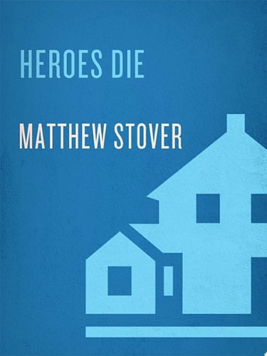 Heroes Die: A Fantasy Novel (Acts of Caine Book 1)