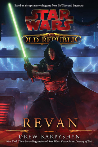 Revan: Star Wars Legends (The Old Republic) (Star Wars: The Old Republic Book 1)