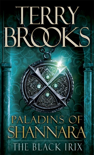 Paladins of Shannara: The Black Irix (Short Story) (Kindle Single)