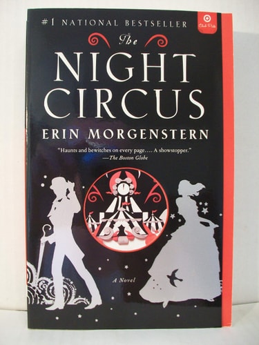 The Night Circus: A Novel