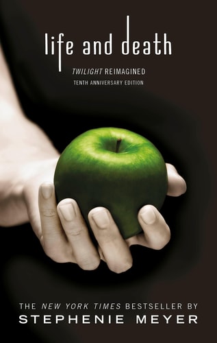 Life and Death: Twilight Reimagined (Twilight Saga)