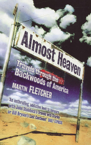 Almost Heaven: Travels Through the Backwoods of America