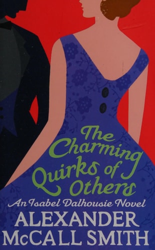 The Charming Quirks of Others. Alexander McCall Smith