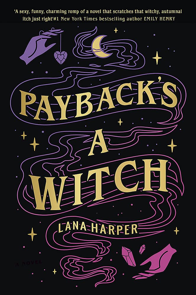 Payback's a Witch: an absolutely spellbinding romcom
