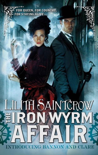 The Iron Wyrm Affair (Bannon and Clare)