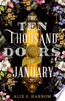 The Ten Thousand Doors Of January