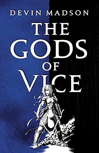 The Gods of Vice: The Vengeance Trilogy, Book Two