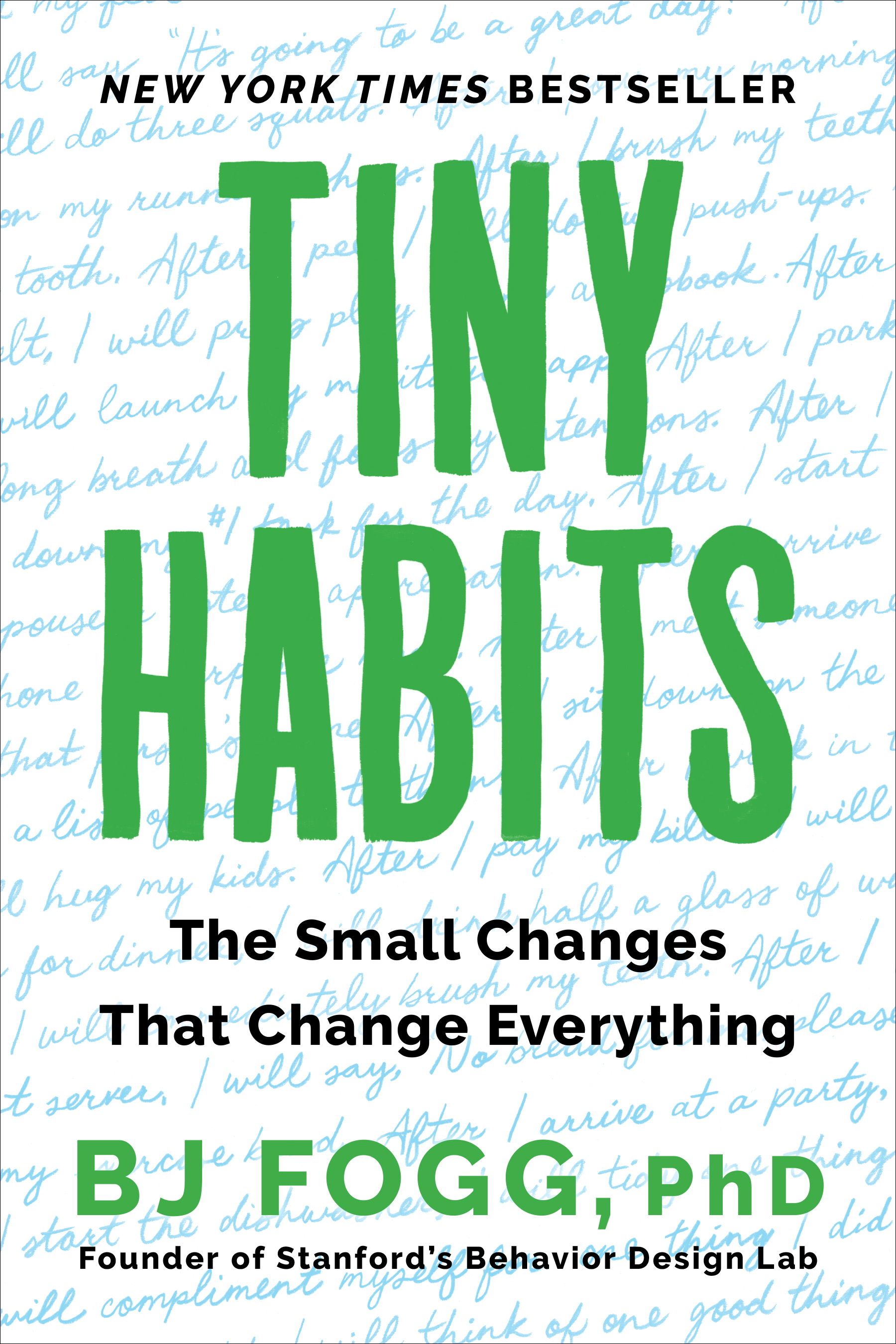 Tiny Habits: The Small Changes That Change Everything