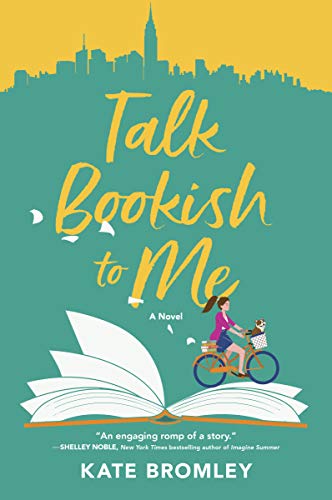 Talk Bookish to Me: A Novel
