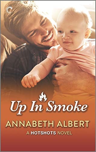 Up in Smoke: A Gay Firefighter Romance (Hotshots Book 4)