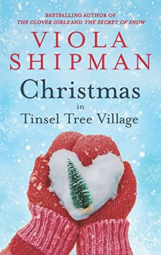 Christmas in Tinsel Tree Village: A Holiday Novella