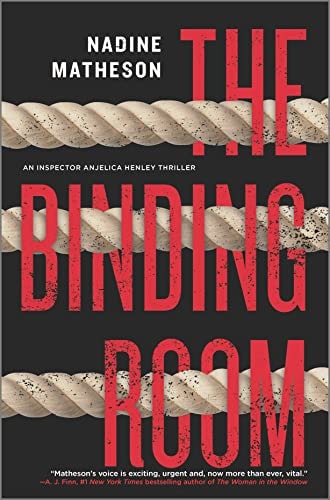 The Binding Room: A Novel (An Inspector Anjelica Henley Thriller Book 2)
