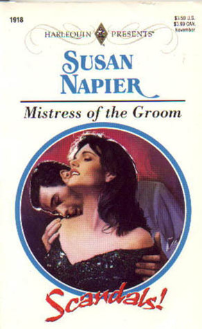Mistress Of The Groom (Scandals!)
