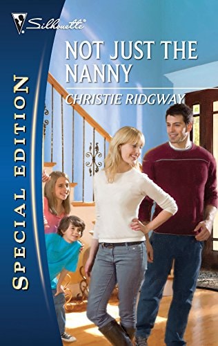 Not Just the Nanny (Silhouette Special Edition)