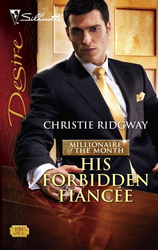 His Forbidden Fiancee (Millionaire of the Month, 4)