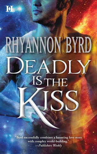 Deadly Is the Kiss (Hqn)