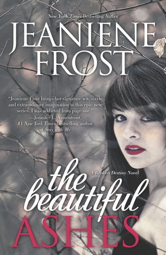 The Beautiful Ashes (Broken Destiny)
