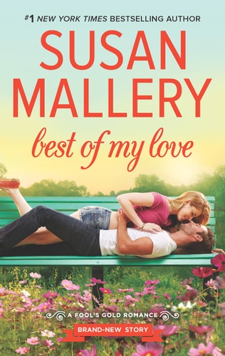 Best of My Love (Fool's Gold, Book 22) (Fool's Gold, 22)