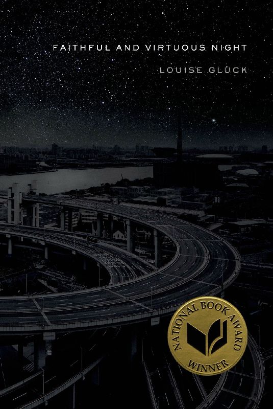 Faithful and Virtuous Night: Poems