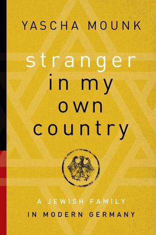 Stranger in My Own Country: A Jewish Family in Modern Germany
