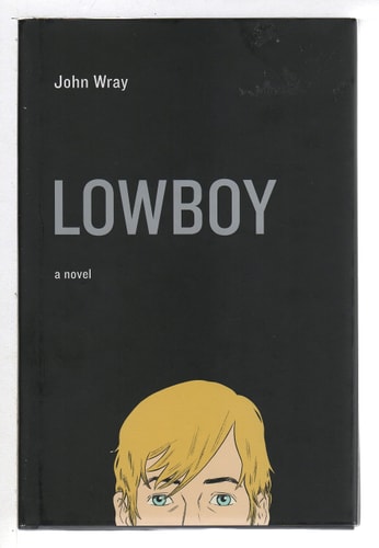 Lowboy: A Novel