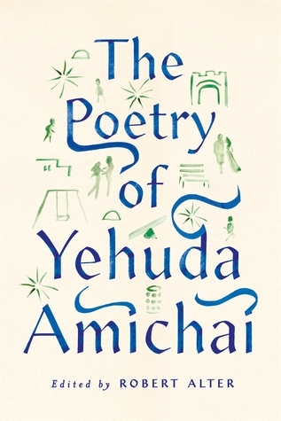 The Poetry of Yehuda Amichai (The Copenhagen Trilogy)
