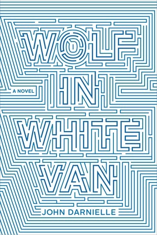 Wolf in White Van: A Novel
