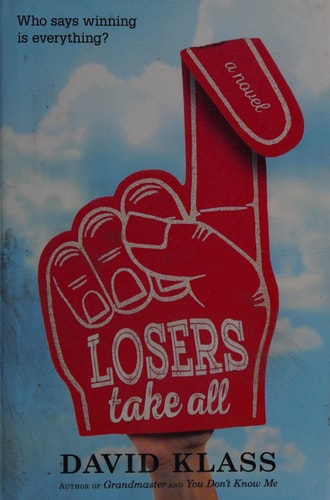 Losers Take All: A Novel