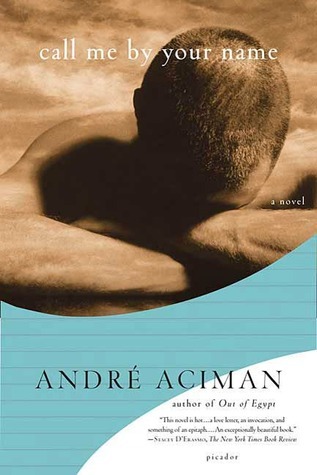 Call Me by Your Name: A Novel